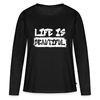 LA VIE EST BELLE Banksy Citation Street Art - T-shirt manches longues Premium bio Femme - noir - Devant - Julia (174cm)
