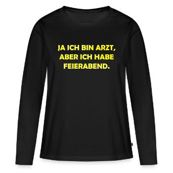 ich bin Arzt im Feierabend - Frauen Premium Bio Langarmshirt - Schwarz - Vorne - Julia (174cm)