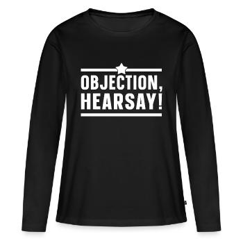 Objection Hearsay - Women's Premium Organic Long Sleeve Shirt - black - Front - Julia (174cm)