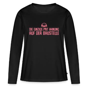 Bauleiterin Einzige mit Ahnung auf der Baustelle - Frauen Premium Bio Langarmshirt - Schwarz - Vorne - Julia (174cm)