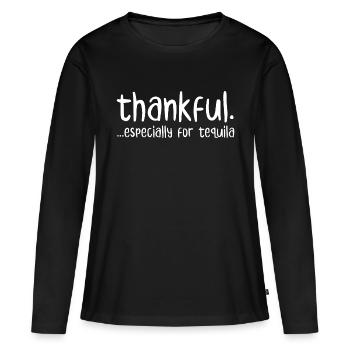 Besonders dankbar für Tequila - Frauen Premium Bio Langarmshirt - Schwarz - Vorne - Julia (174cm)