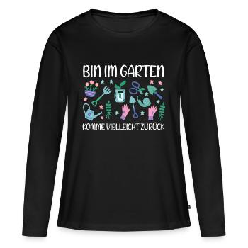 Süßer Garten Spruch Witzig Rechen Blumen Pflanzen - Frauen Premium Bio Langarmshirt - Schwarz - Vorne - Julia (174cm)