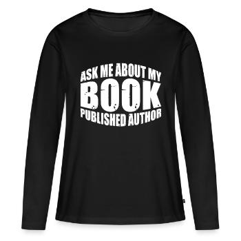 Posez-moi des questions sur mon livre, publié Auteur 4 - T-shirt manches longues Premium bio Femme - noir - Devant - Julia (174cm)
