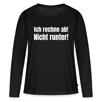 Je facture ! Ne vous laissez pas abattre ! - T-shirt manches longues Premium bio Femme - noir - Devant - Julia (174cm)