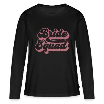 Bride Squad - Hen Night Women Bachelorette Party - Women's Premium Organic Long Sleeve Shirt - black - Front - Julia (174cm)