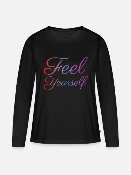 Feel Yourself - Frauen Premium Bio Langarmshirt - Schwarz