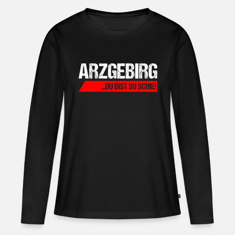 Arzgebirg du bist su schie - Frauen Premium Bio Langarmshirt - Schwarz