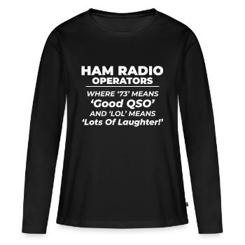 Amateurfunker Lustiger Spruch - Frauen Premium Bio Langarmshirt - Schwarz - Vorne - Julia (174cm)