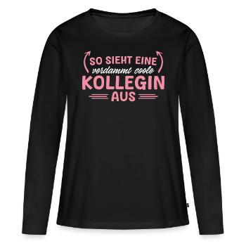 Arbeitskollegin Verdammt coole Kollegin - Frauen Premium Bio Langarmshirt - Schwarz - Vorne - Julia (174cm)
