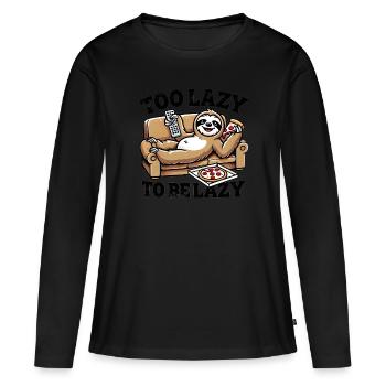 Too Lazy to Be Lazy 🦥😴 - Women's Premium Organic Long Sleeve Shirt - black - Front - Julia (174cm)
