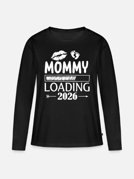Mommy Loading 2026 Pregnancy - Women's Premium Organic Long Sleeve Shirt - black