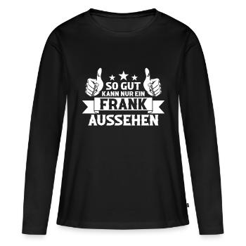 Frank - Frauen Premium Bio Langarmshirt - Schwarz - Vorne - Julia (174cm)