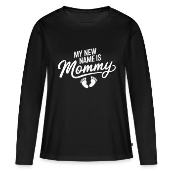 Mein neuer Name ist Mama - Geschenk für Mütter - Frauen Premium Bio Langarmshirt - Schwarz - Vorne - Julia (174cm)