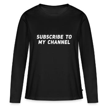 Subscribe to my Channel - Content Creator Blogger - Women's Premium Organic Long Sleeve Shirt - black - Front - Julia (174cm)