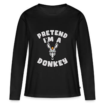 Pretend I'm a Donkey – Einfaches Esel-Kostüm - Frauen Premium Bio Langarmshirt - Schwarz - Vorne - Julia (174cm)