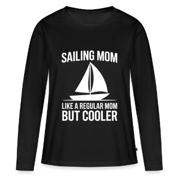 Segeln Spruch Mama Segler Segeln Geschenk - Frauen Premium Bio Langarmshirt - Schwarz - Vorne - Julia (174cm)