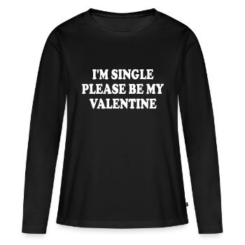 i'm single please be my valentine - T-shirt manches longues Premium bio Femme - noir - Devant - Julia (174cm)