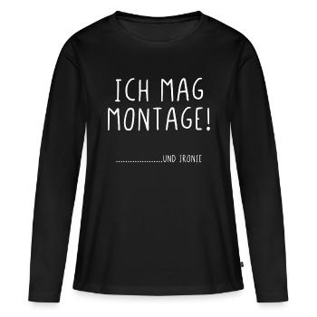 Ich mag Montage und Ironie - Frauen Premium Bio Langarmshirt - Schwarz - Vorne - Julia (174cm)