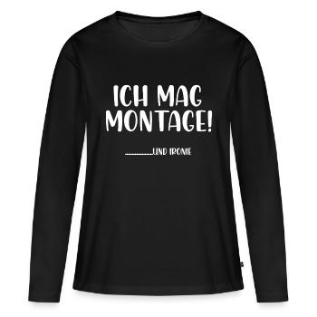 Ich mag Montage und Ironie - Frauen Premium Bio Langarmshirt - Schwarz - Vorne - Julia (174cm)