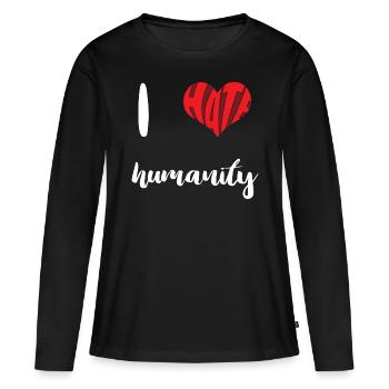Hate Humanity Stop Hate Anti Hate - Women's Premium Organic Long Sleeve Shirt - black - Front - Julia (174cm)