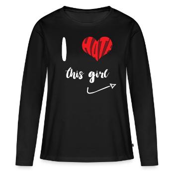Hate This Girl Stop Hate Anti Hate - Women's Premium Organic Long Sleeve Shirt - black - Front - Julia (174cm)