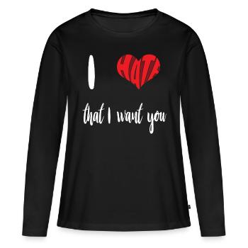 Hate That Want You Stop Hate Anti Hate - Women's Premium Organic Long Sleeve Shirt - black - Front - Julia (174cm)