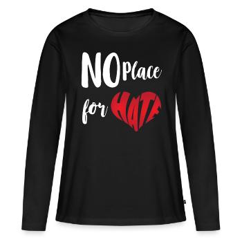 No Place For Hate Stop Hate Anti Hate - Women's Premium Organic Long Sleeve Shirt - black - Front - Julia (174cm)