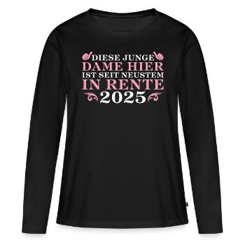 Rentnerin 2025 Ruhestand Eintritt Kollegin - Frauen Premium Bio Langarmshirt - Schwarz - Vorne - Julia (174cm)
