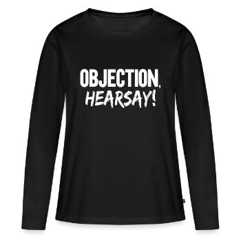 Objection Hearsay - Women's Premium Organic Long Sleeve Shirt - black - Front - Julia (174cm)