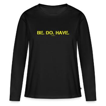 Be. Do. Property. - Women's Premium Organic Long Sleeve Shirt - black - Front - Julia (174cm)