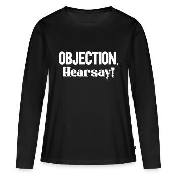 Objection Hearsay - Women's Premium Organic Long Sleeve Shirt - black - Front - Julia (174cm)