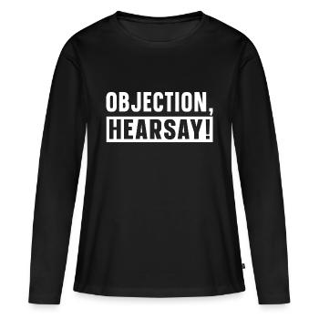 Objection Hearsay - Women's Premium Organic Long Sleeve Shirt - black - Front - Julia (174cm)