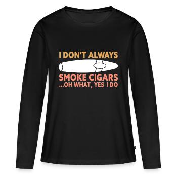 Je ne fume pas toujours des cigares drôles de fumeurs de cigares - T-shirt manches longues Premium bio Femme - noir - Devant - Julia (174cm)