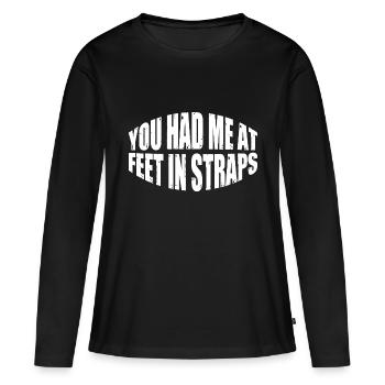Tu m’as eu aux pieds dans les sangles 24 - T-shirt manches longues Premium bio Femme - noir - Devant - Julia (174cm)