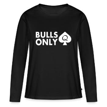 Bulls only - Women's Premium Organic Long Sleeve Shirt - black - Front - Julia (174cm)