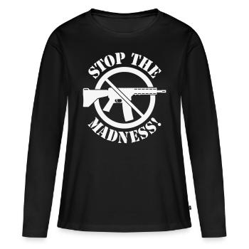 Arrêtez la folie! (Interdiction des armes panneau 1C) - T-shirt manches longues Premium bio Femme - noir - Devant - Julia (174cm)