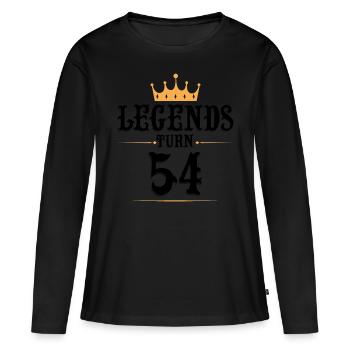54 Birthday, Legends Turn 54 - Women's Premium Organic Long Sleeve Shirt - black - Front - Julia (174cm)