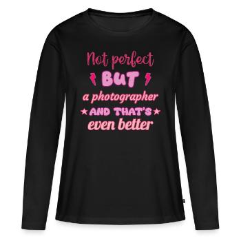 Not perfect, but photographer - Women's Premium Organic Long Sleeve Shirt - black - Front - Julia (174cm)
