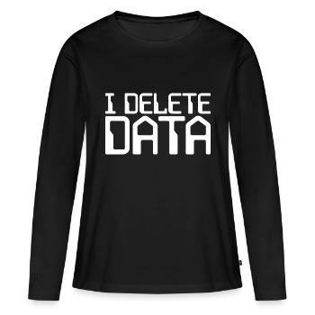 I Delete Data - Frauen Premium Bio Langarmshirt - Schwarz - Vorne - Julia (174cm)