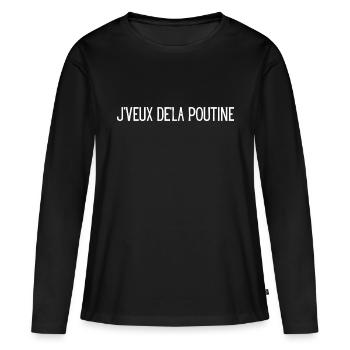 Je veux de la poutine - T-shirt manches longues Premium bio Femme - noir - Devant - Julia (174cm)