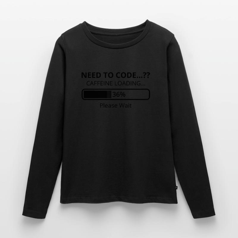 Need To Code Caffeine Loading Please Wait Develope Frauen Premium Bio Langarmshirt