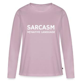 Le sarcasme ma langue maternelle - T-shirt manches longues Premium bio Femme - rose poudré - Devant - Julia (174cm)