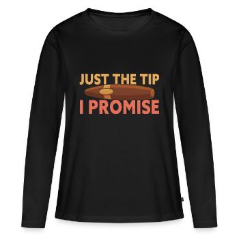 Just The Tip Funny Cigar Smoker Cigar Smoking - Frauen Premium Bio Langarmshirt - Schwarz - Vorne - Julia (174cm)