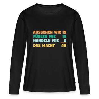 Vierzig Vierzigster 40 Jahre Geburtstag - Frauen Premium Bio Langarmshirt - Schwarz - Vorne - Julia (174cm)