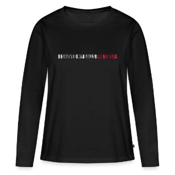 Je me suis rasé les couilles - T-shirt manches longues Premium bio Femme - noir - Devant - Julia (174cm)