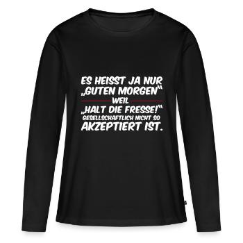 Bonjour, Shut up - T-shirt manches longues Premium bio Femme - noir - Devant - Julia (174cm)