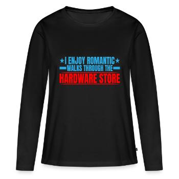 Enjoy Romantic Walks Through The Hardware Store13 - Frauen Premium Bio Langarmshirt - Schwarz - Vorne - Julia (174cm)