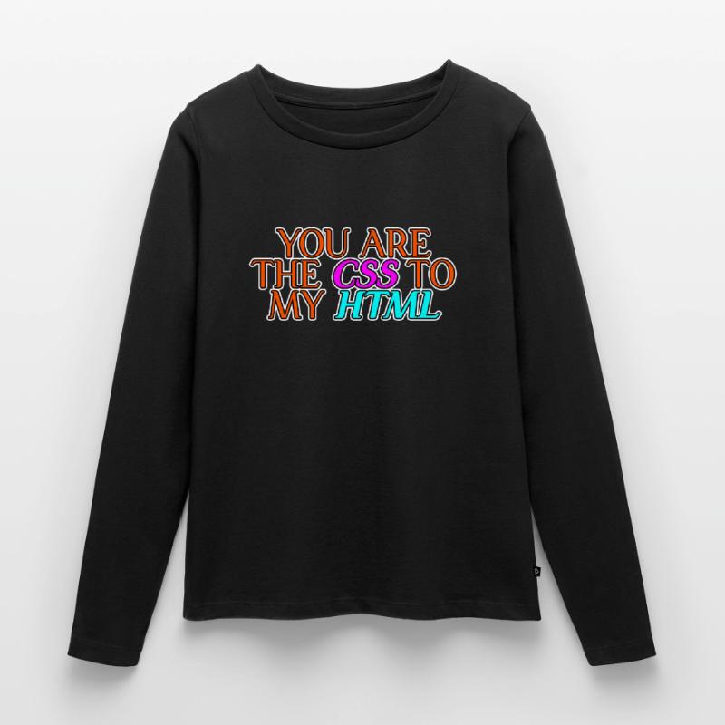 Vous êtes le CSS à mon HTML 2 T-shirt manches longues Premium bio Femme