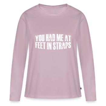 You Had Me At Feet In Straps 44 - Women's Premium Organic Long Sleeve Shirt - dusky pink - Front - Julia (174cm)
