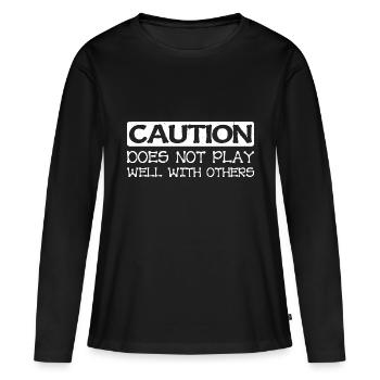 Caution Does Not Play Well With Others 40 - Frauen Premium Bio Langarmshirt - Schwarz - Vorne - Julia (174cm)